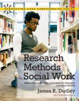 Research methods for social work : being producers and consumers of research / James R. Dudley