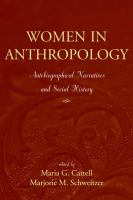 Women in anthropology : autobiographical narratives and social history /