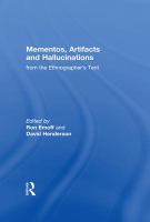 Mementos, artifacts, and hallucinations from the ethnographer's tent /