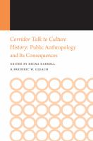 Corridor talk to culture history : public anthropology and its consequences /