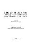The Art of the critic : literary theory and criticism from the Greeks to the present /