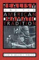 Realism and the American dramatic tradition /