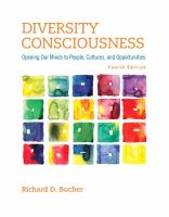 Diversity consciousness : opening our minds to people, cultures, and opportunities /