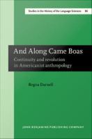 And along came Boas : continuity and revolution in Americanist anthropology /
