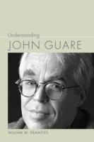 Understanding John Guare /