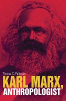 Karl Marx, anthropologist /