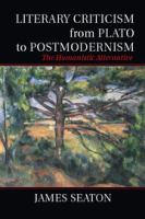 Literary criticism from Plato to postmodernism : the humanistic alternative /