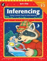 Inferencing : using context clues to infer meaning.