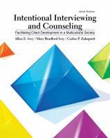 Intentional interviewing and counseling : facilitating client development in a multicultural society / Allen E. Ivey
