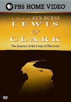 Lewis & Clark : the journey of the Corps of Discovery /