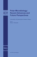Polar Microbiology : Recent Advances and Future Perspectives.