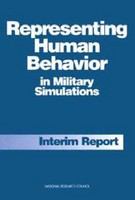 Representing human behavior in military simulations : interim report /
