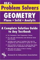 The geometry problem solver : a complete solution guide to any textbook /