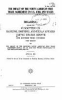 The impact of the North American Free Trade Agreement on U.S. jobs and wages : hearing before the Committee on Banking, Housing, and Urban Affairs, United States Senate, One Hundred Third Congress, first session ... April 22, 1993.