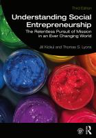 Understanding social entrepreneurship : the relentless pursuit of mission in an ever changing world / Jill Kickul
