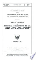 Written comments on technical corrections to U.S. trade laws and miscellaneous duty suspension bills /