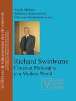 Richard Swinburne : Christian philosophy in a modern world /