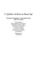 L'Orphée de Boèce au Moyen Âge : traductions françaises et commentaires latins, XIIe-XVe siècles /