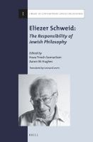 Eliezer Schweid : the responsibility of Jewish philosophy /