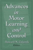 Advances in motor learning and control /