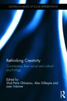 Rethinking creativity : contributions from social and cultural psychology /