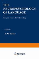 The Neuropsychology of language : essays in honor of Eric Lenneberg /