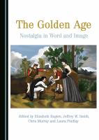 The golden age : nostalgia in word and image /