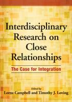 Interdisciplinary research on close relationships : the case for integration /