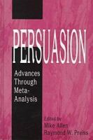 Persuasion : advances through meta-analysis /