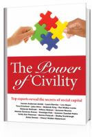 The power of civility : top experts reveal the secrets of social capital.