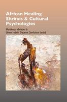 African healing shrines and cultural psychologies /
