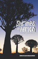Shrines in Africa : history, politics, and society /