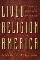 Lived religion in America toward a history of practice /
