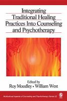 Integrating traditional healing practices into counseling and psychotherapy /