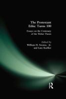 The Protestant ethic turns 100 : essays on the centenary of the Weber thesis /