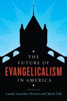 The future of Evangelicalism in America /