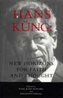 Hans Küng : new horizons for faith and thought /