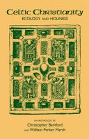 Celtic Christianity : ecology and holiness /