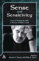 Sense and sensitivity : essays on reading the Bible in memory of Robert Carroll /