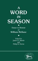 A Word in season : essays in honour of William McKane /