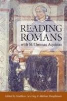 Reading Romans with St. Thomas Aquinas /
