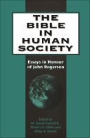 The Bible in human society : essays in honour of John Rogerson /