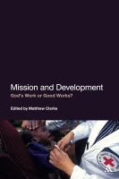 Mission and development : God's work or good works? /