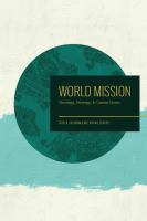 World mission : theology, strategy, and current issues /