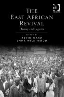 The East African Revival : history and legacies /