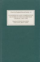 Conferences and combination lectures in the Elizabethan church : Dedham and Bury St Edmunds, 1582-1590 /