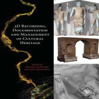 3D recording, documentation and management of cultural heritage /