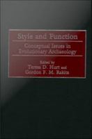 Style and function conceptual issues in evolutionary archaeology /