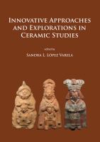 Innovative approaches and exporations in ceramic studies /