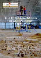 The three dimensions of archaeology : proceedings of the XVII UISPP World Congress (1-7 September 2014, Burgos, Spain).
